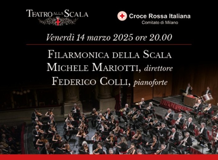 Concerto benefico della Filarmonica della Scala e Croce Rossa Italiana Comitato di Milano