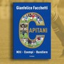 Gianfelice Facchetti presenta “Capitani” a Villa Cortese