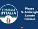 Fratelli d'Italia Lonate Pozzolo scende in piazza al fianco dei candidati